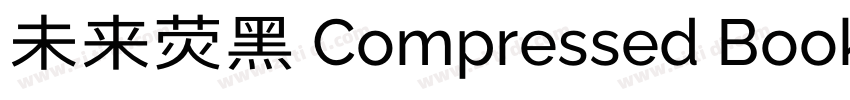 未来荧黑 Compressed Book字体转换